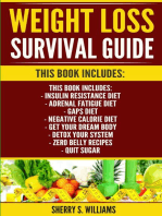 Weight Loss Survival Guide: Insulin Resistance Diet, Adrenal Fatigue Diet, GAPS Diet, Negative Calorie Diet, Get Your Dream Body, Detox Your System, Zero Belly Recipes, Quit Sugar