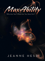 Maxability: Who Are You? What Are You Here For?