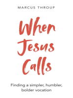 When Jesus Calls: Conversations with Contemporary Prophets