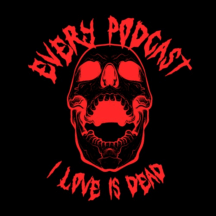 Every Podcast I Love is Dead