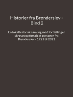 Historier fra Brønderslev - Bind 2: En lokalhistorisk samling med fortællinger skrevet og fortalt af personer fra Brønderslev - 1921 til 2021