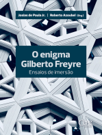 O Enigma Gilberto Freyre: ensaios de imersão