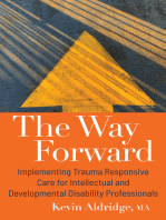 The Way Forward: Implementing Trauma Responsive Care for Intellectual and Developmental Disability Professionals