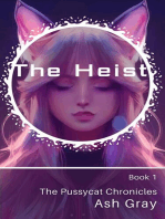 The Heist: The Pussycat Chronicles, #1