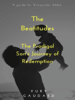 The Beatitudes: The Prodigal Son's Journey of Redemption