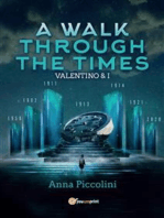 A walk through the times - Valentino & I