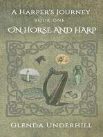 A Harper's Journey: Book One - On Horse and Harp