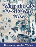 When The Old World Was New