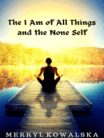 The I Am of All Things and the None Self