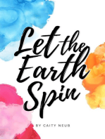 Let the Earth Spin