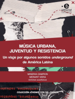 Música urbana, juventud y resistencia: Un viaje por algunos sonidos Undergoun de América Latina