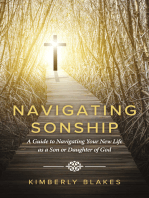 Navigating Sonship: A Guide to Navigating Your New Life as a Son or Daughter of God