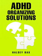 ADHD ORGANIZING SOLUTIONS: Techniques for Efficient Organization That Will Reduce Your Stress (2022 Guide for Beginners)