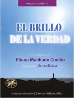 El Brillo de la Verdad: Eliana Machado Coelho & Schellida