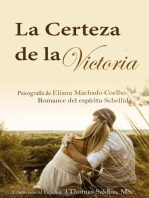 La Certeza de la Victoria: Eliana Machado Coelho & Schellida