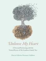 Unloose My Heart: A Personal Reckoning with the Twisted Roots of My Southern Family Tree