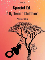 Special Ed: A Dyslexic's Childhood: Special Ed, #2