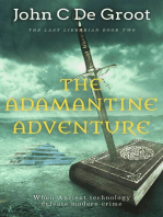 The Adamantine Adventure