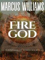 Fire God: Fountains of Power, #3