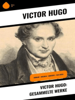 Victor Hugo: Gesammelte Werke: Romane + Dramen + Gedichte + Balladen
