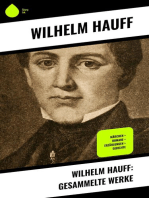 Wilhelm Hauff: Gesammelte Werke: Märchen + Romane + Erzählungen + Gedichte