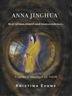Anna Jinghua, Seer of Time, Travel and Transcendence...