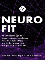 NeuroFit: An interactive guide to nervous system regulation: How to reduce stress, feel better in your body, and perform at your best.