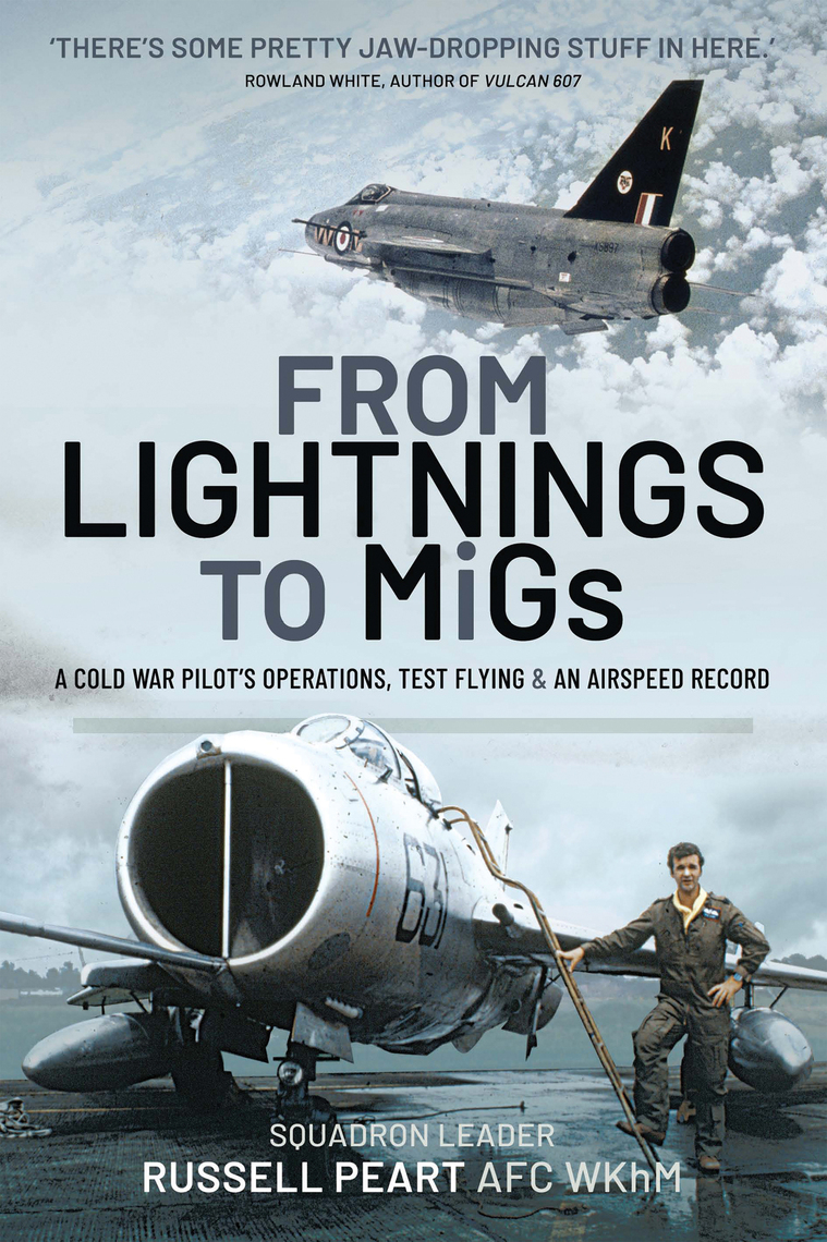 From Lightnings to MiGs by Russ Peart - Ebook | Scribd