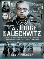 A Judge in Auschwitz: Konrad Morgen's Crusade Against SS Corruption & 'Illegal' Murder