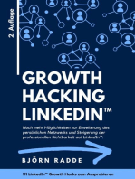 Growth Hacking LinkedIn™: 2. Auflage - Noch mehr Möglichkeiten zur Erweiterung des persönlichen Netzwerks und Steigerung der professionellen Sichtbarkeit auf LinkedIn.