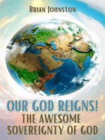 Our God Reigns! The Awesome Sovereignty of God: Search For Truth Bible Series