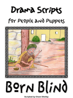 Born Blind: Jesus Heals a Blind Man - Drama Script for People or Puppets