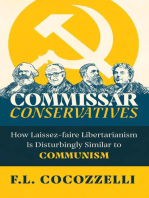 Commissar Conservatives: How Laissez-faire Libertarianism Is Disturbingly Similar to Communism