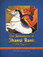 The Adventures Of Jhansi Rani: A Pet Squirrel