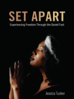 Set Apart: Experiencing Freedom Through the Daniel Fast