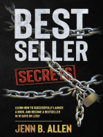Best Seller Secrets: How to Launch a Book, and Become a Bestseller in 10 Days or Less!: Best Seller Secrets