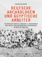 Deutsche Archäologen und ägyptische Arbeiter: Historischer Kontext, personelle Bedingungen und soziale Implikationen von Ausgrabungen in Ägypten, 1898-1914