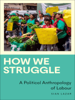 How We Struggle: A Political Anthropology of Labour