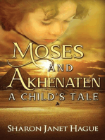 Moses and Akhenaten: A Child's Tale