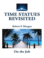 Time Statues Revisited: On the Job
