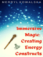Immersive Magic: Creating Energy Constructs: Immersive Magic, #7