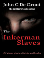 The Inkerman Slaves: The Last Librarian, #5