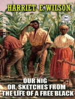 Our Nig; Or, Sketches from the Life of a Free Black. Illustrated