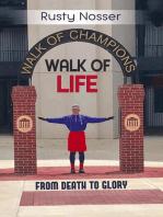 Walk of Life: From Death to Glory