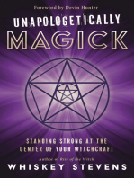 Unapologetically Magick: Standing Strong at the Center of Your Witchcraft
