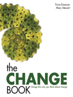 The Change Book: Change the Way You Think About Change