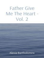 Father Give Me The Heart Volume 2