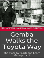 Gemba Walks the Toyota Way : The Place to Teach and Learn Management