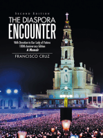 The Diaspora Encounter: With Devotion to Our Lady of Fatima 100Th Anniversary Edition a Memoir