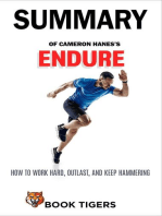 Summary of Cameron Hanes’s Endure How to Work Hard, Outlast, and Keep Hammering: Book Tigers Self Help and Success Summaries